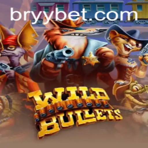 Exploring the Thrilling World of WildBullets and Mastering YYBET