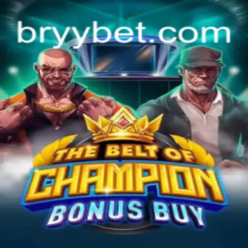 The Thrilling World of 'TheBeltOfChampionBonusBuy': An In-Depth Exploration